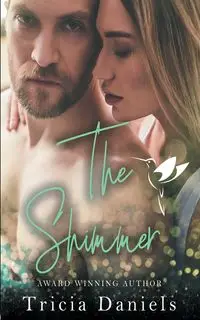 The Shimmer - Tricia Daniels