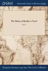 The Shrine of Bertha - Miss Robinson