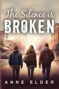 The Silence is Broken - Anne Elder