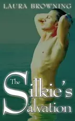 The Silkie's Salvation - Laura Browning