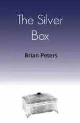 The Silver Box - Brian Peters