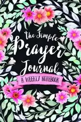 The Simple Prayer Journal - Frisby Shalana