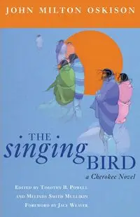 The Singing Bird - John M. Oskison