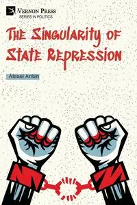 The Singularity of State Repression - Anisin Alexei