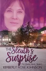 The Sleuth's Surprise - Johnson Kimberly Rose