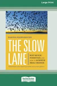 The Slow Lane - Haselmayer Sascha