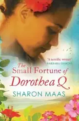 The Small Fortune of Dorothea Q - Sharon Maas