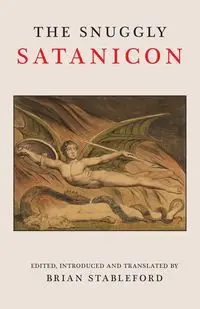 The Snuggly Satanicon - Flaubert Gustave