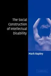 The Social Construction of Intellectual Disability - Mark Rapley