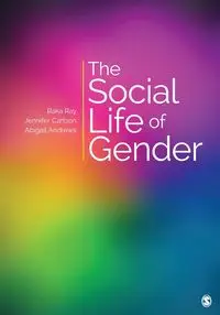 The Social Life of Gender - Ray Raka