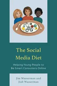 The Social Media Diet - Jim Wasserman