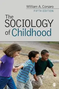 The Sociology of Childhood - William A. Corsaro