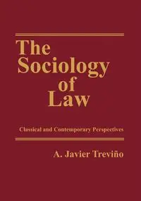 The Sociology of Law - Javier Trevino A.