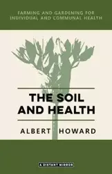 The Soil and Health - Howard Albert