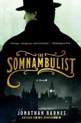 The Somnambulist - Jonathan Barnes