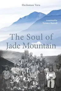 The Soul of Jade Mountain - Vava Husluman