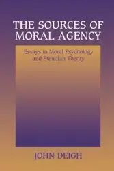 The Sources of Moral Agency - John Deigh