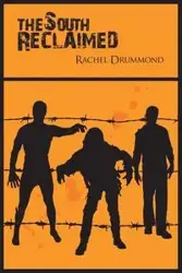 The South Reclaimed - Rachel Drummond