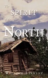 The Spirit of the North - Stanley William