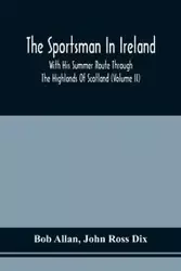 The Sportsman In Ireland - Allan Bob