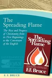 The Spreading Flame - Bruce Frederick Fyvie