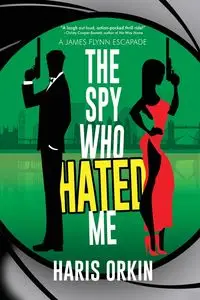 The Spy Who Hated Me - Orkin Haris