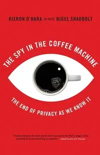 The Spy in the Coffee Machine - O'Hara Kieran