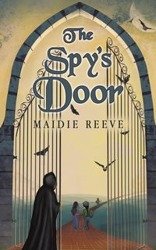 The Spy's Door - Reeve Maidie