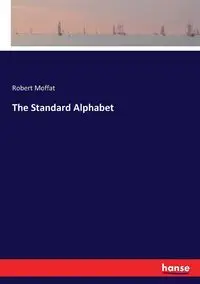 The Standard Alphabet - Robert Moffat