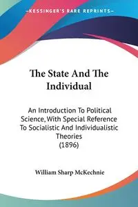 The State And The Individual - William McKechnie Sharp