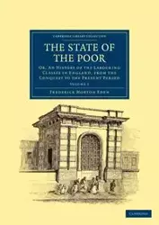 The State of the Poor - Volume 1 - Eden Frederick Morton