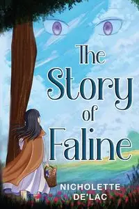 The Story of Faline - De'Lac Nicholette