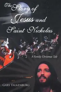 The Story of Jesus and Saint Nicholas - Gary Falkenburg