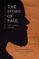 The Story of Paul - Trevor Galpin
