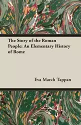The Story of the Roman People - Eva Tappan March