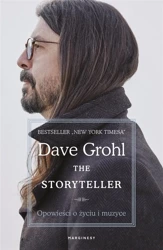 The Storyteller. Opowieści o życiu i muzyce - Dave Grohl, Adam Zdrodowski