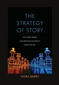 The Strategy of Story - Barry Nora