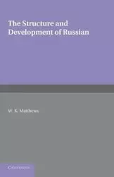 The Structure and Development of Russian - William Matthews Kleesman