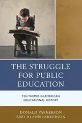 The Struggle for Public Education - Donald Parkerson