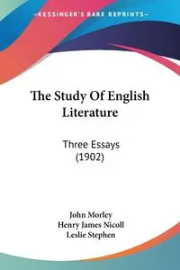 The Study Of English Literature - John Morley