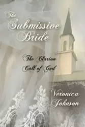 The Submissive Bride - Johnson Veronica