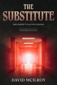 The Substitute - David McIlroy