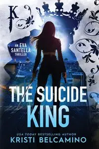 The Suicide King - Kristi Belcamino