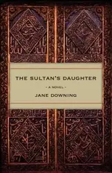 The Sultan's Daughter - Jane Downing