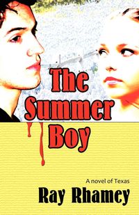 The Summer Boy - Ray Rhamey