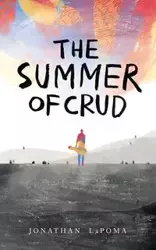 The Summer of Crud - Jonathan LaPoma