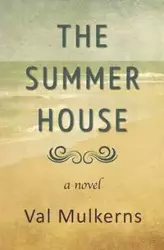 The Summerhouse - Val Mulkerns