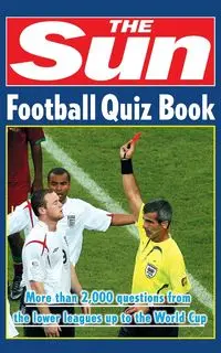 The Sun Football Quiz Book - Nick Holt