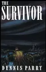 The Survivor (Valancourt 20th Century Classics) - Dennis Parry