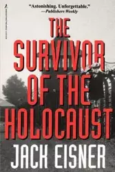 The Survivor of the Holocaust - Jack Eisner